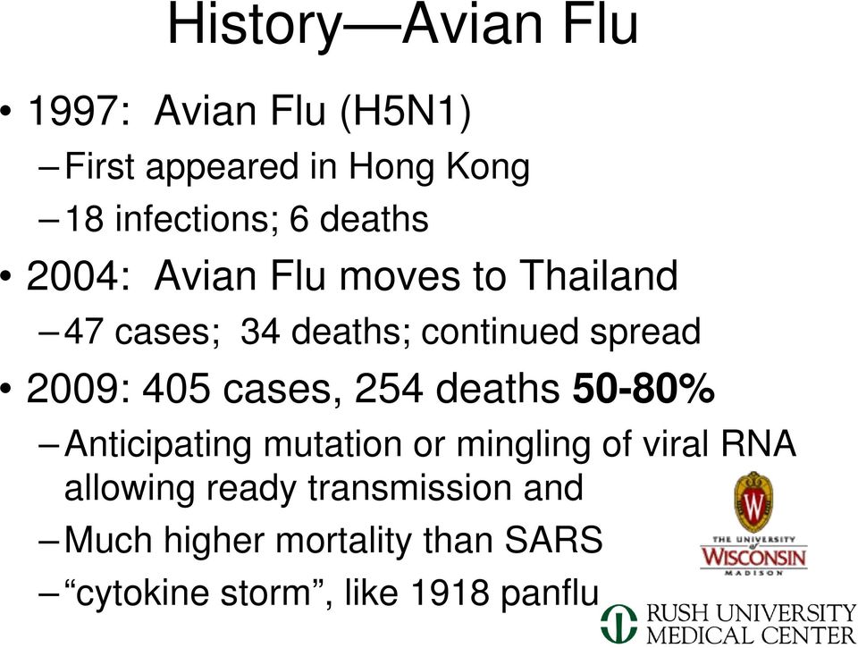 405 cases, 254 deaths 50-80% Anticipating mutation or mingling of viral RNA allowing