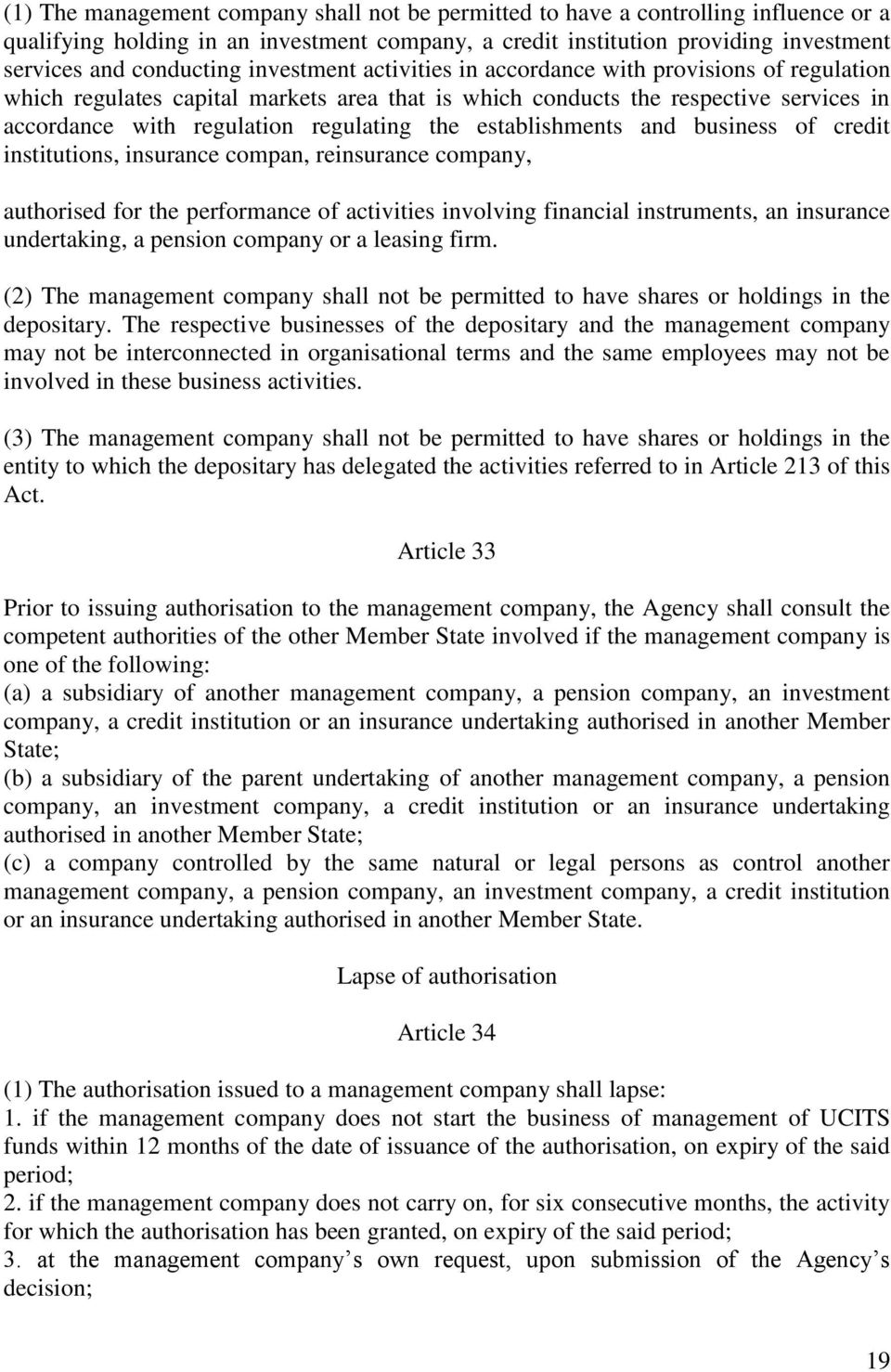 establishments and business of credit institutions, insurance compan, reinsurance company, authorised for the performance of activities involving financial instruments, an insurance undertaking, a
