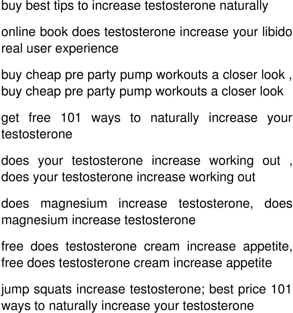 working out, does your testosterone increase working out does magnesium increase testosterone, does magnesium increase testosterone free does testosterone