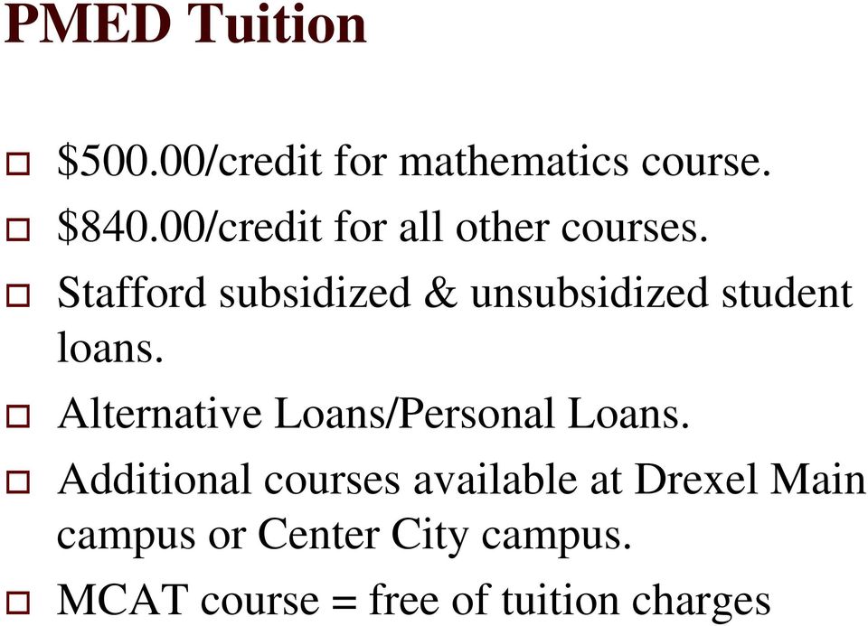 Stafford subsidized & unsubsidized student loans.