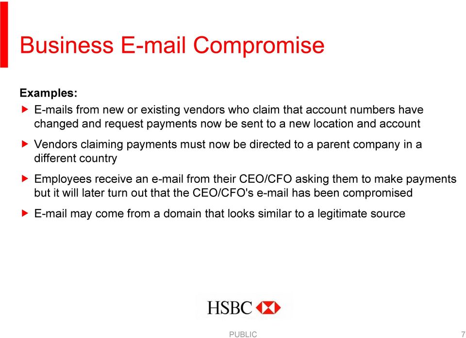 different country Employees receive an e-mail from their CEO/CFO asking them to make payments but it will later turn