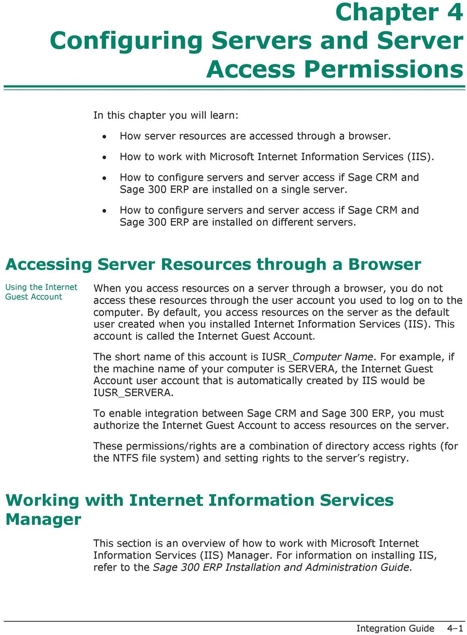 How to configure servers and server access if Sage CRM and Sage 300 ERP are installed on different servers.