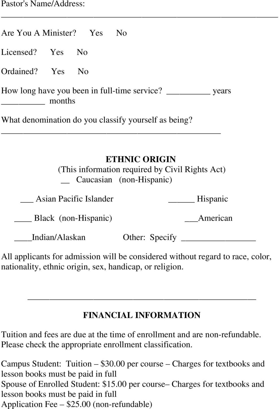 admission will be considered without regard to race, color, nationality, ethnic origin, sex, handicap, or religion.
