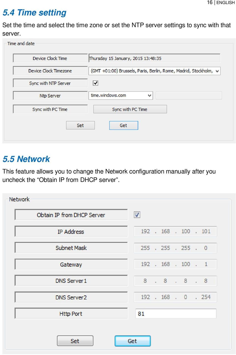 5 Network This feature allows you to change the Network