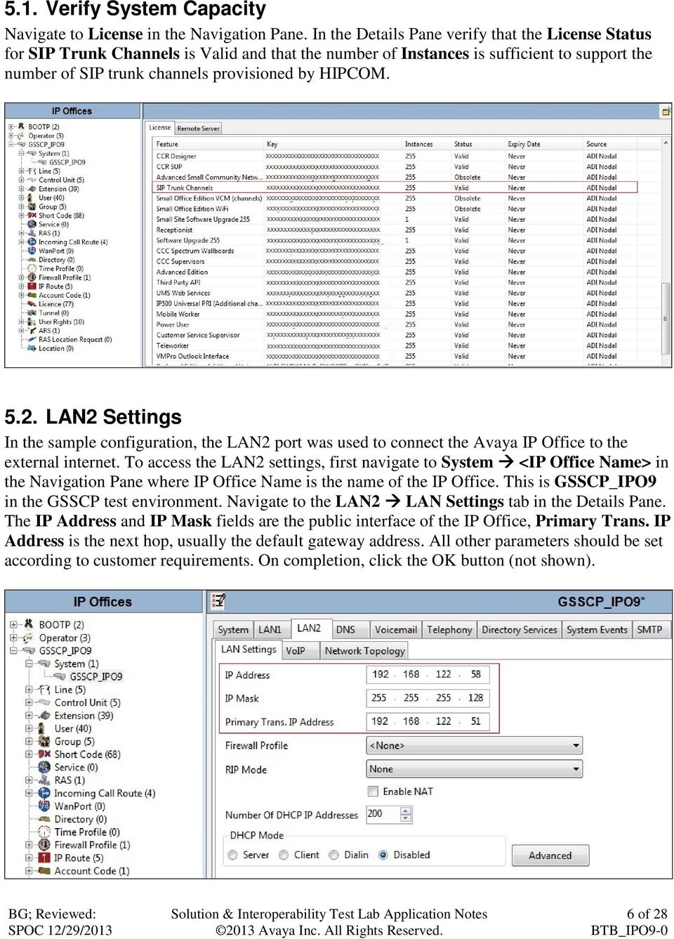 2. LAN2 Settings In the sample configuration, the LAN2 port was used to connect the Avaya IP Office to the external internet.