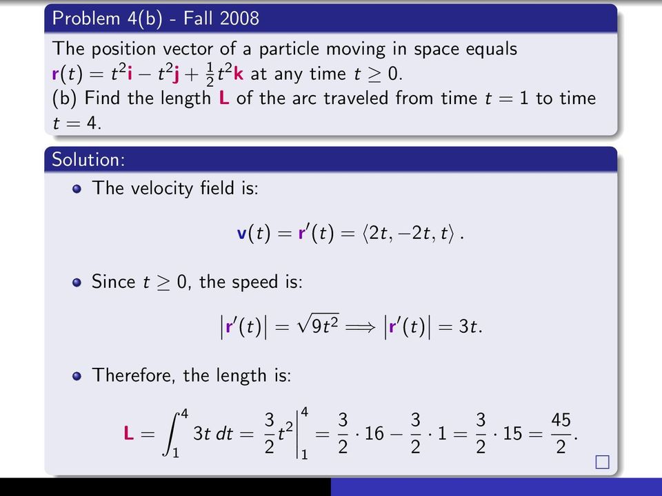 (b) Find the length L of the arc traveled from time t = 1 to time t = 4.