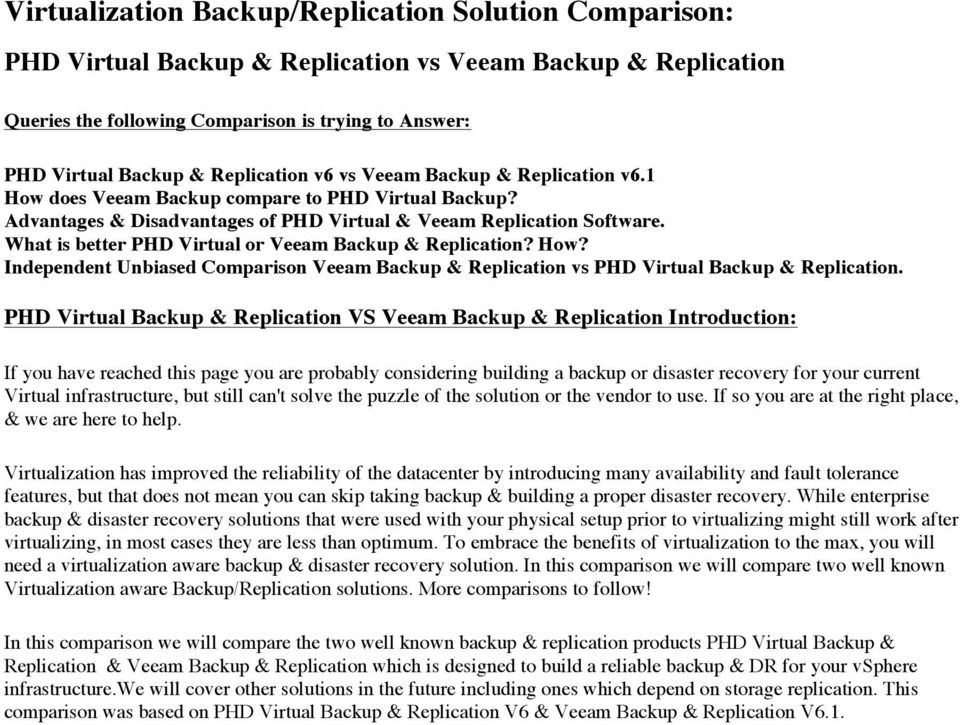What is better PHD Virtual or Veeam Backup & Replication? How? Independent Unbiased Comparison Veeam Backup & Replication vs PHD Virtual Backup & Replication.