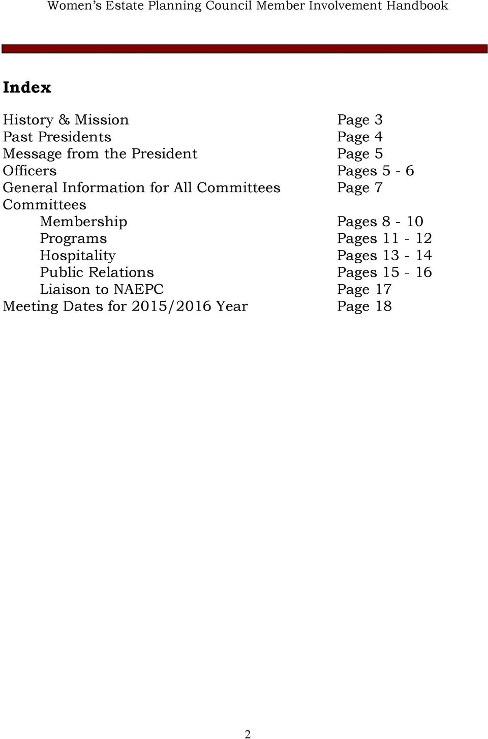 Committees Membership Pages 8-10 Programs Pages 11-12 Hospitality Pages 13-14