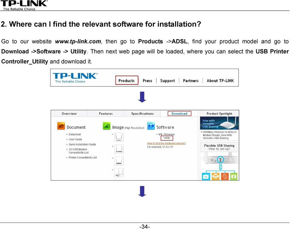 com, then go to Products ->ADSL, find your product model and go to Download