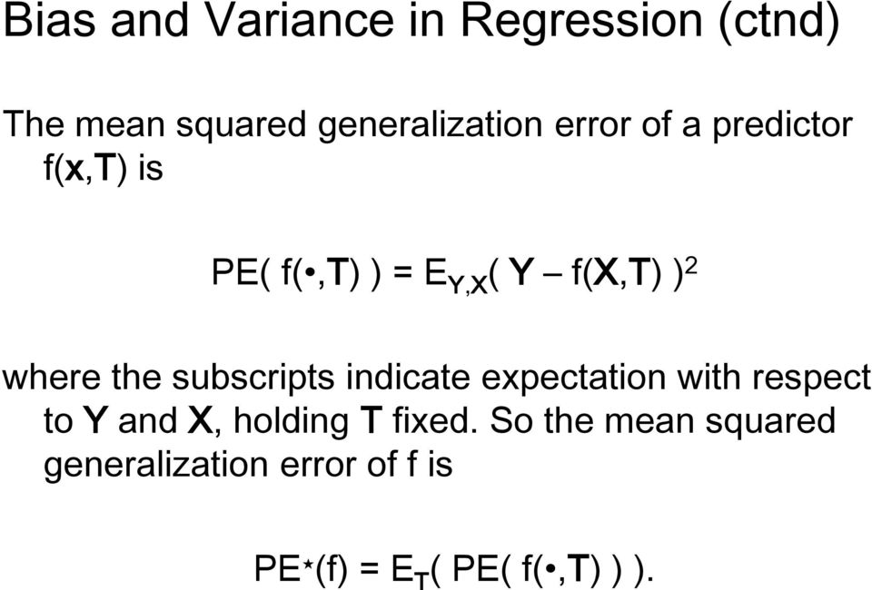 the subscripts indicate expectation with respect to Y and X, holding T