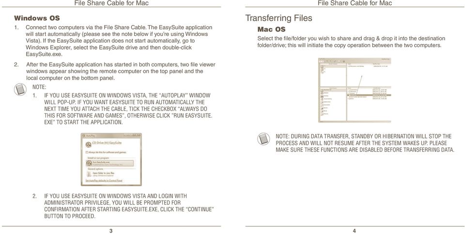 Transferring Files Mac OS Select the file/folder you wish to share and drag & drop it into the destination folder/drive; this will initiate the copy operation between the two computers.