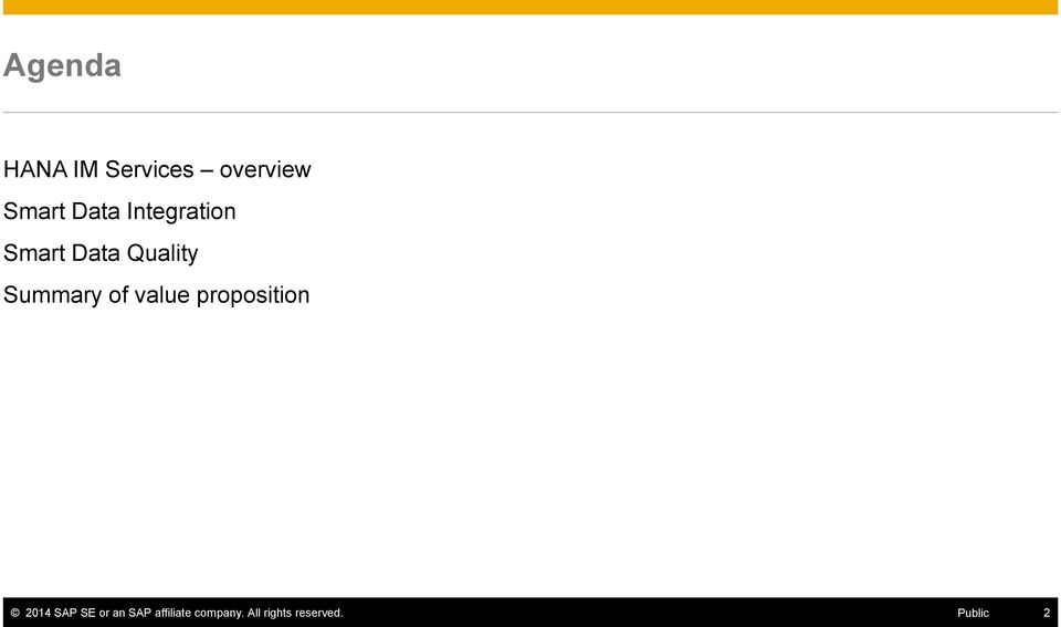 value proposition 2014 SAP SE or an SAP