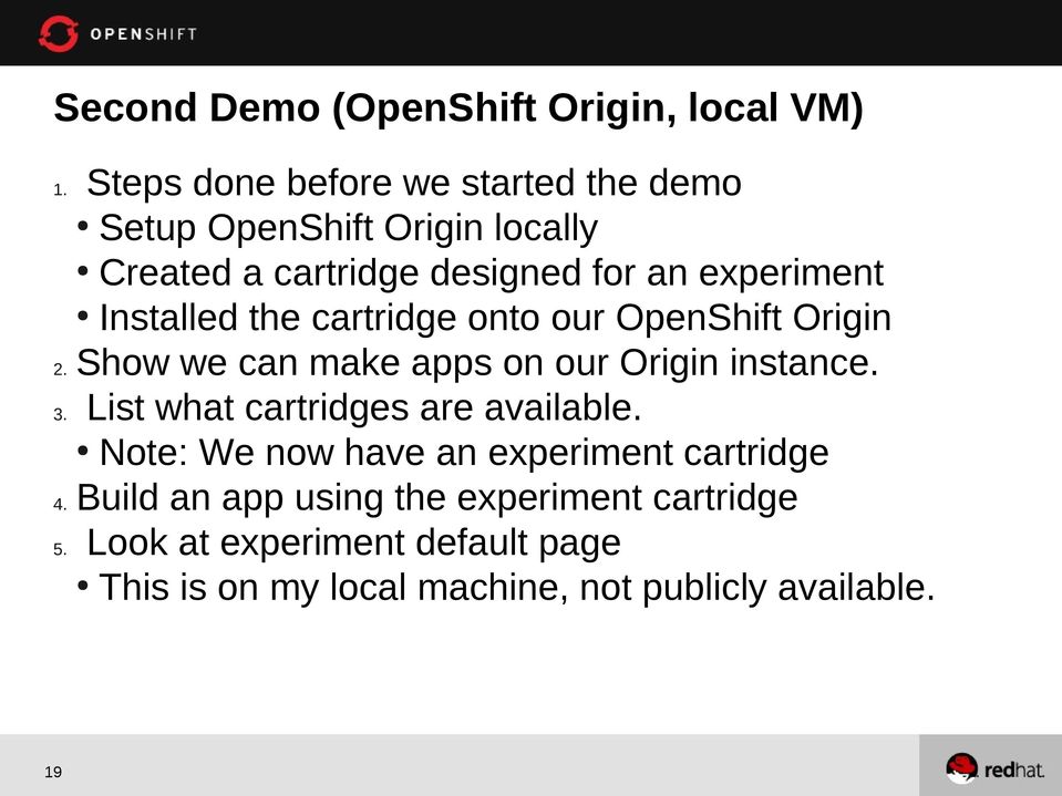 Show we can make apps on our Origin instance. 3. List what cartridges are available.