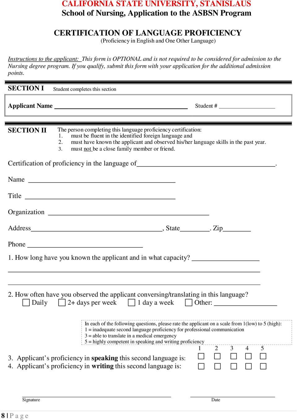 SECTION I Student completes this section Applicant Name Student # SECTION II The person completing this language proficiency certification: 1. must be fluent in the identified foreign language and 2.