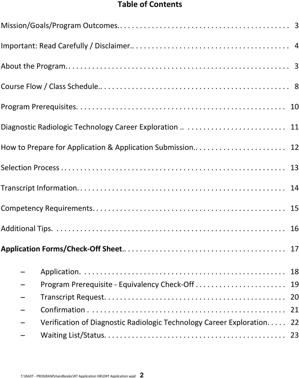 .................................................... 10 Diagnostic Radiologic Technology Career Exploration........................... 11 How to Prepare for Application & Application Submission.