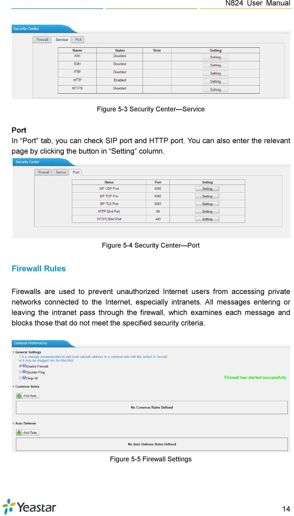 Figure 5-4 Security Center Port Firewall Rules Firewalls are used to prevent unauthorized Internet users from accessing private networks