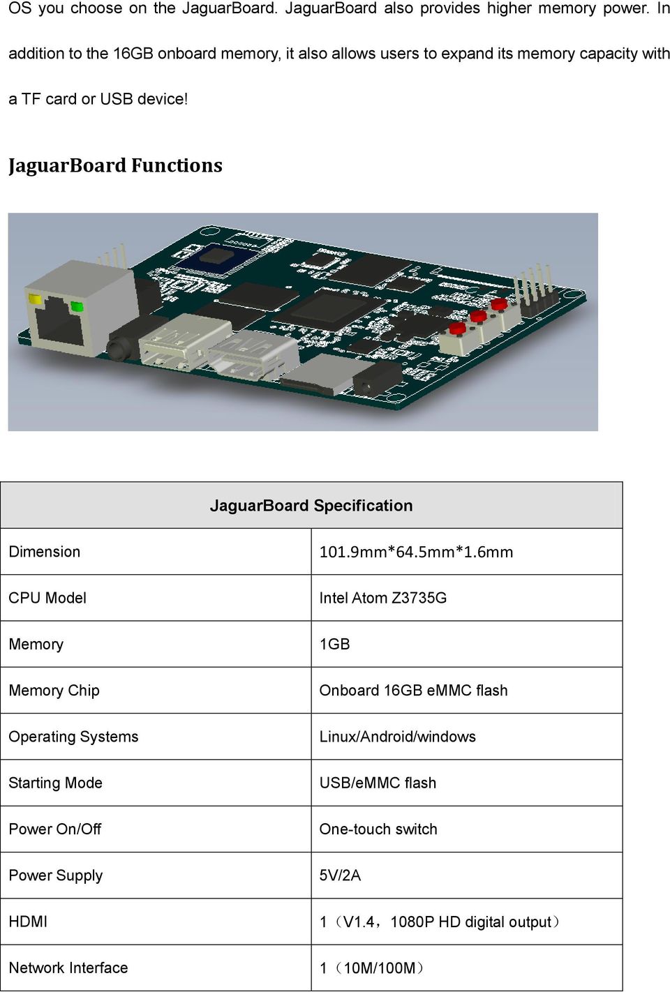 JaguarBoard Functions JaguarBoard Specification Dimension CPU Model 101.9mm*64.5mm*1.
