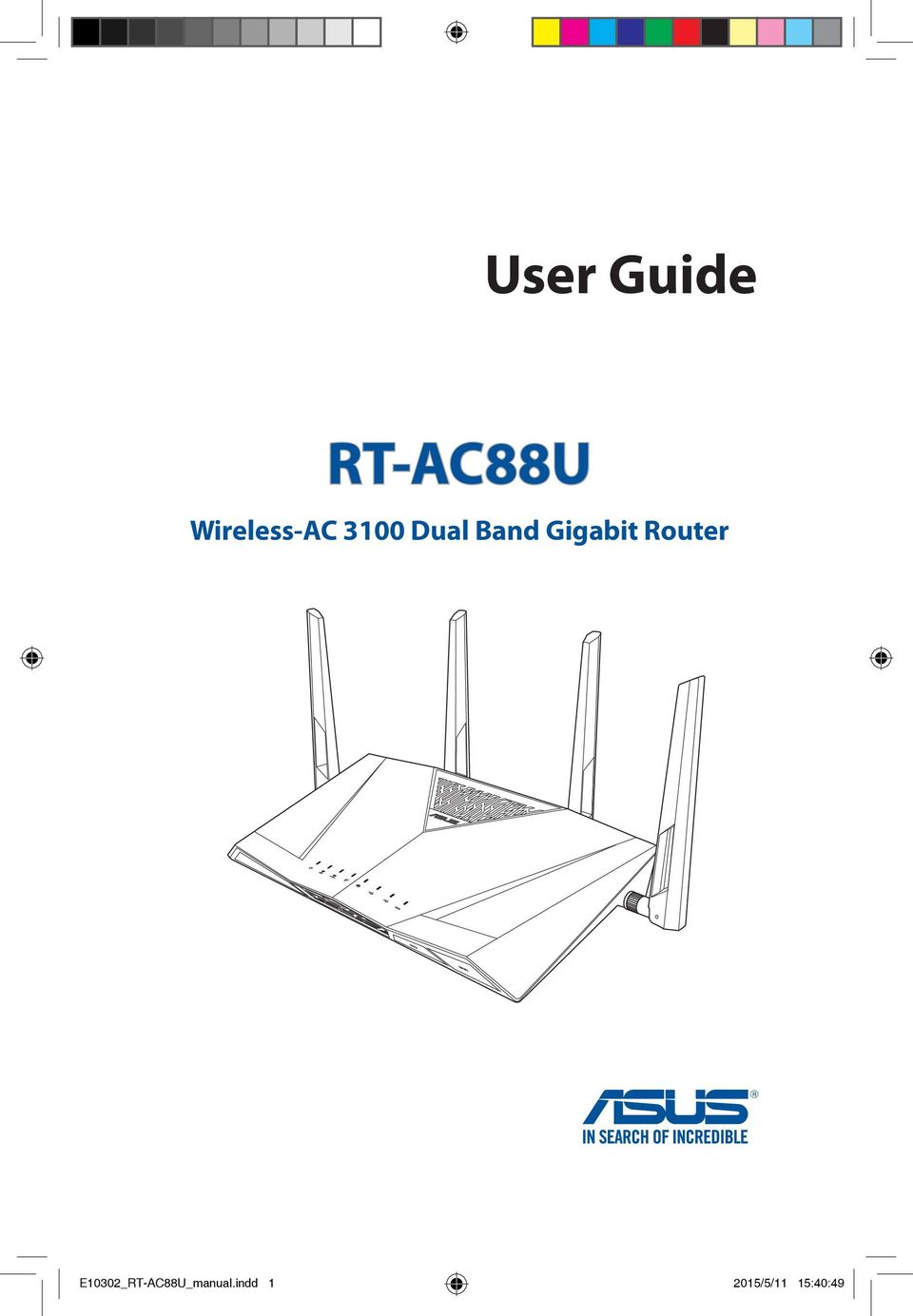 insurance Thanks Bore User Guide RT-AC88U. Wireless-AC 3100 Dual Band Gigabit Router.  E10302_RT-AC88U_manual.indd /5/11 15:40:49 - PDF Free Download