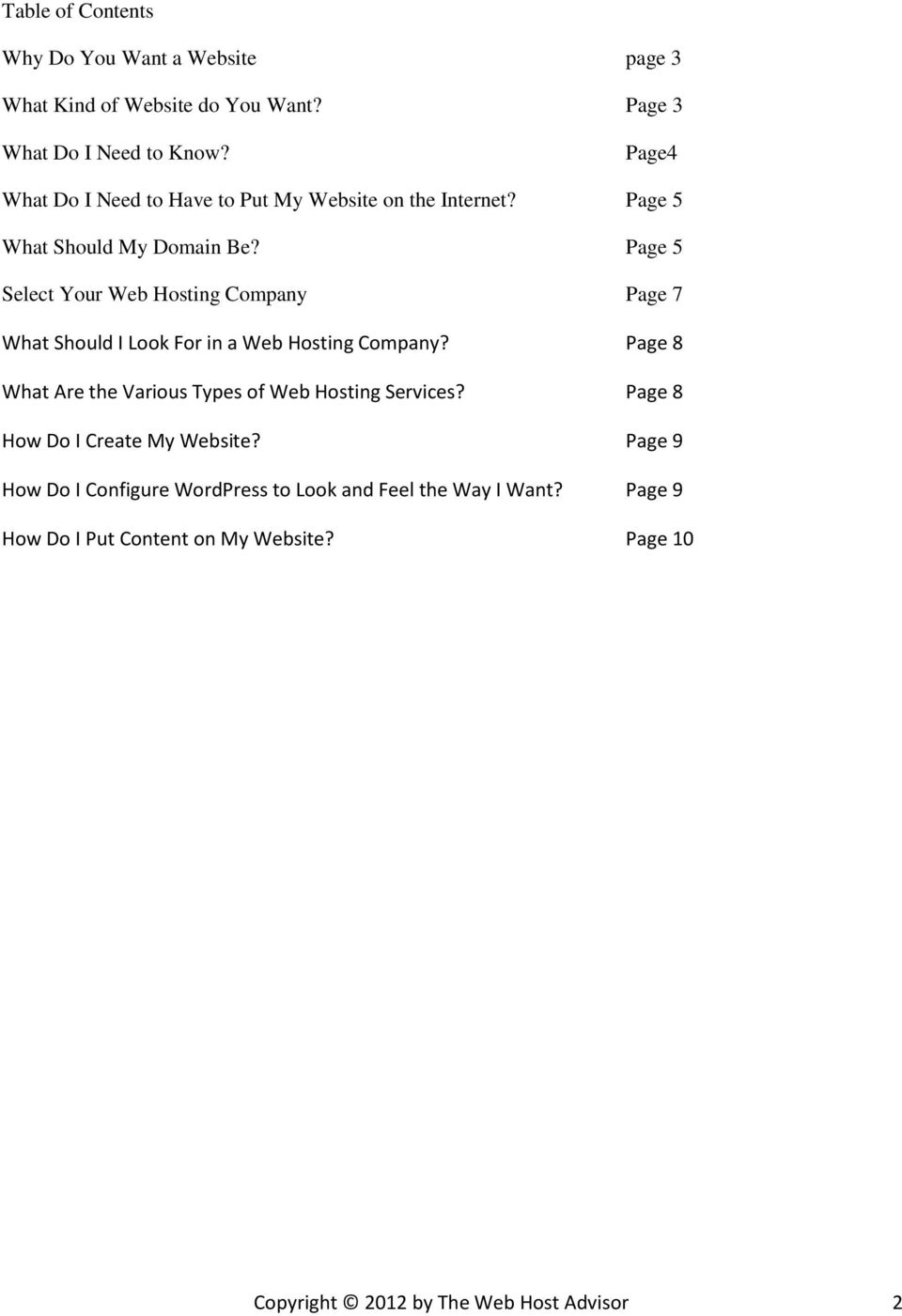 Page 5 Select Your Web Hosting Company Page 7 What Should I Look For in a Web Hosting Company?