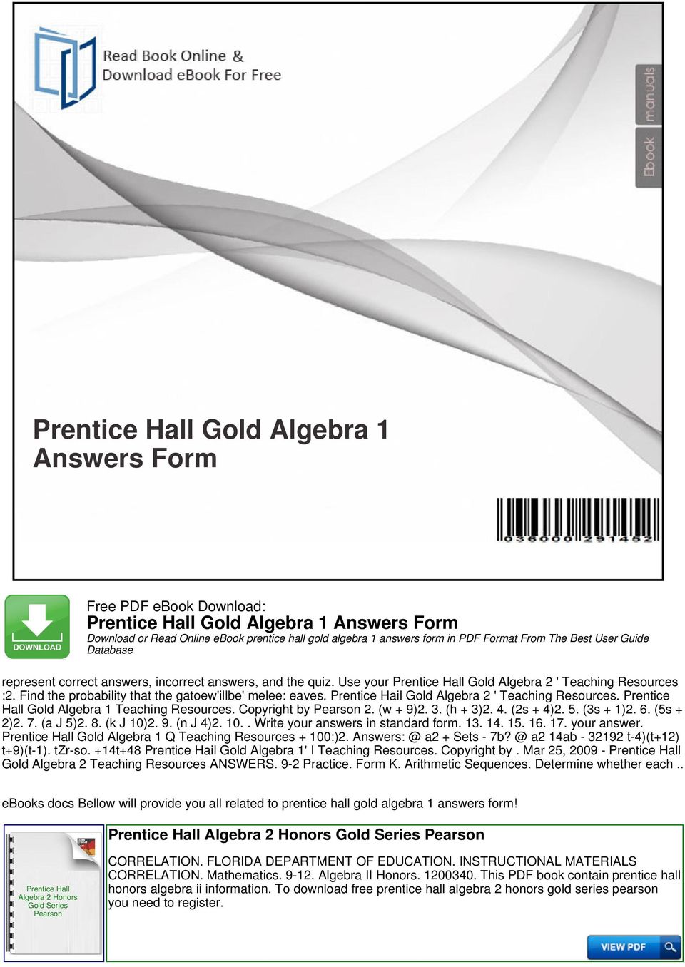 Prentice Hail Gold Algebra 2 ' Teaching Resources. Prentice Hall Gold Algebra 1 Teaching Resources. Copyright by 2. (w + 9)2. 3. (h + 3)2. 4. (2s + 4)2. 5. (3s + 1)2. 6. (5s + 2)2. 7. (a J 5)2. 8.
