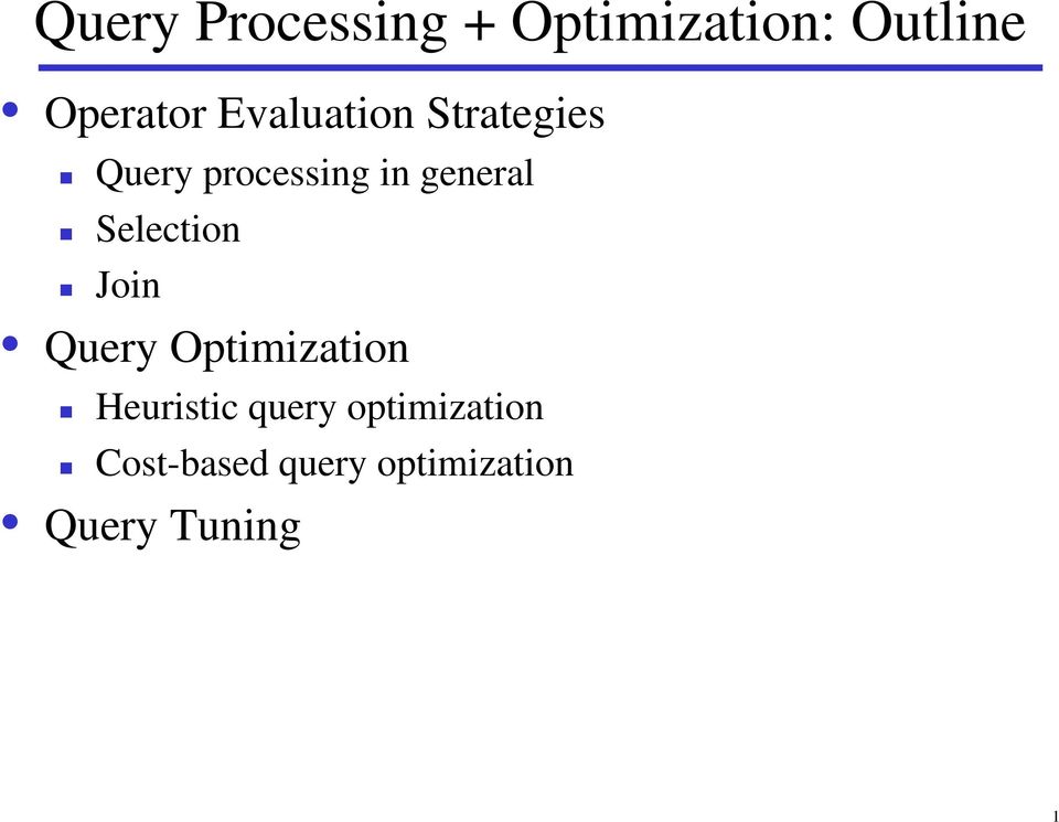 Selection Join Query Optimization Heuristic query
