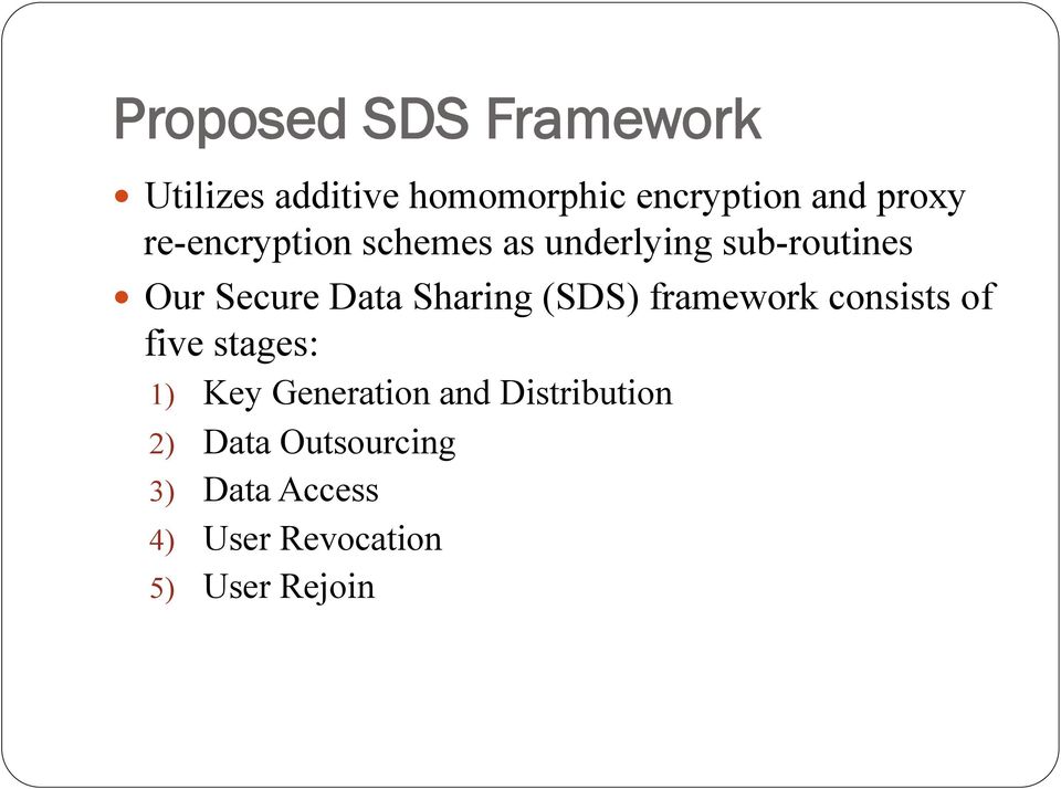 Sharing (SDS) framework consists of five stages: 1) Key Generation and