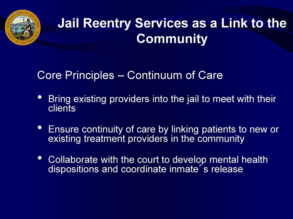 care by linking patients to new or existing treatment providers in the community
