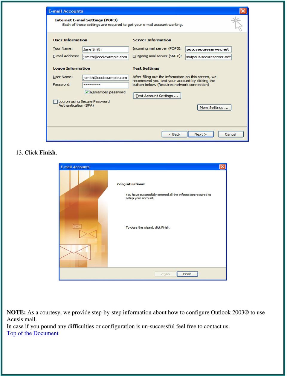 about how to configure Outlook 2003 to use Acusis mail.