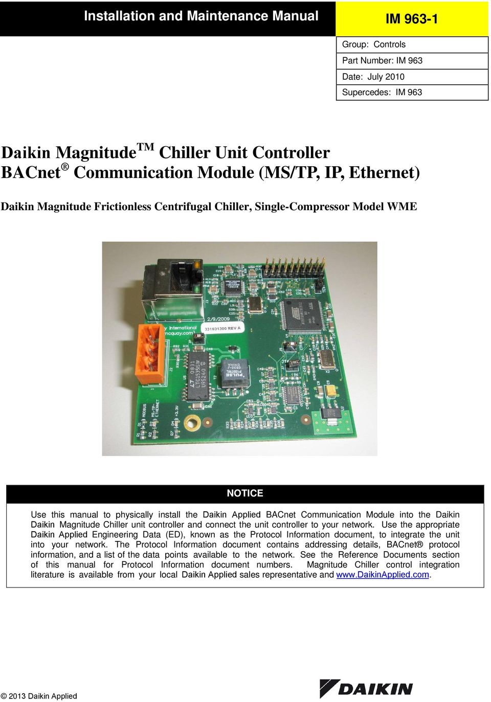 Daikin Magnitude Chiller unit controller and connect the unit controller to your network.