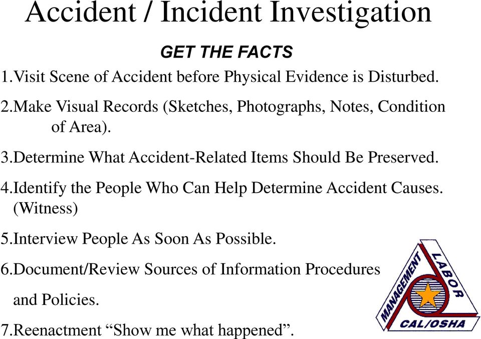Determine What Accident-Related Items Should Be Preserved. 4.
