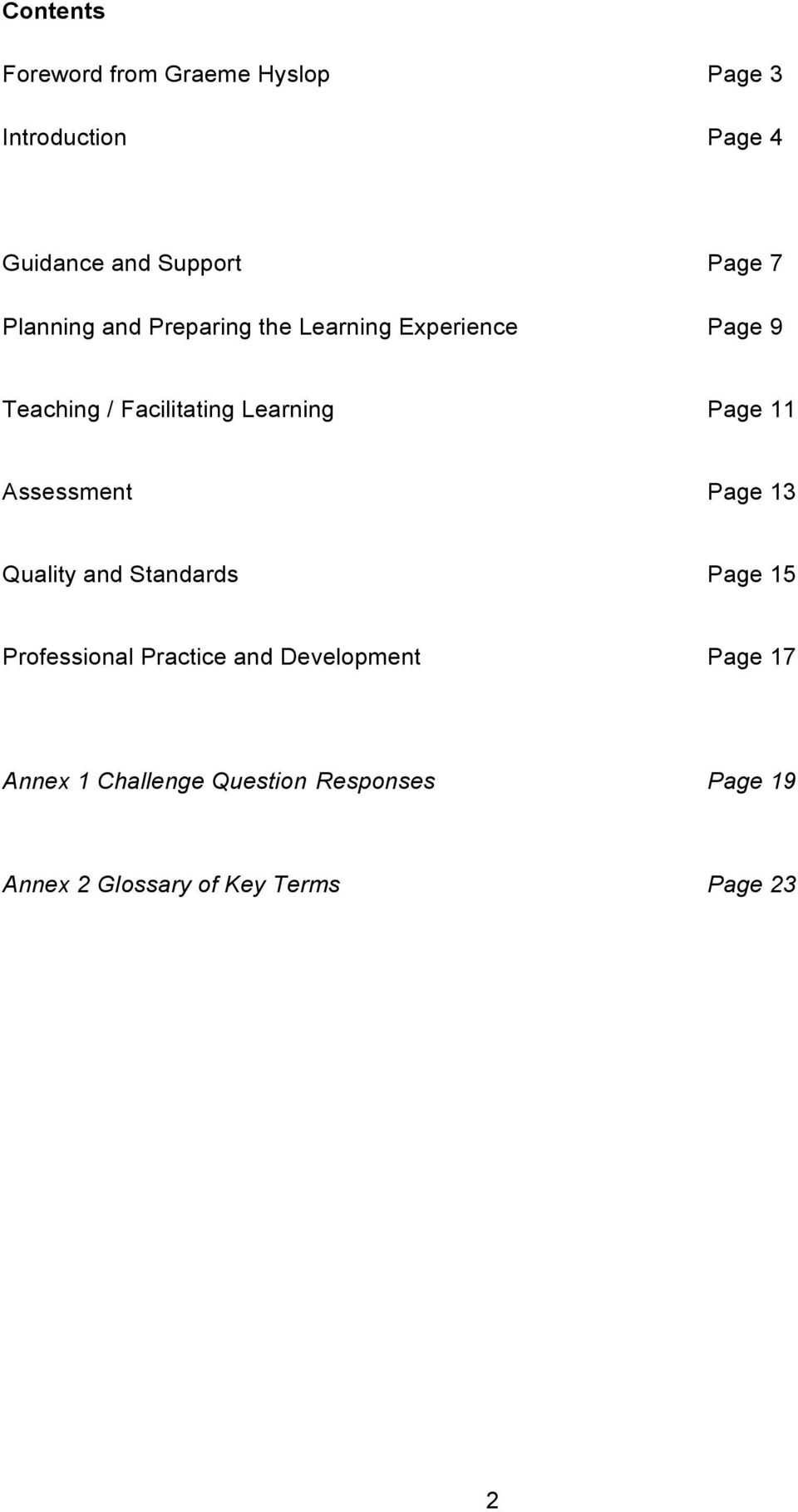 11 Assessment Page 13 Quality and Standards Page 15 Professional Practice and Development