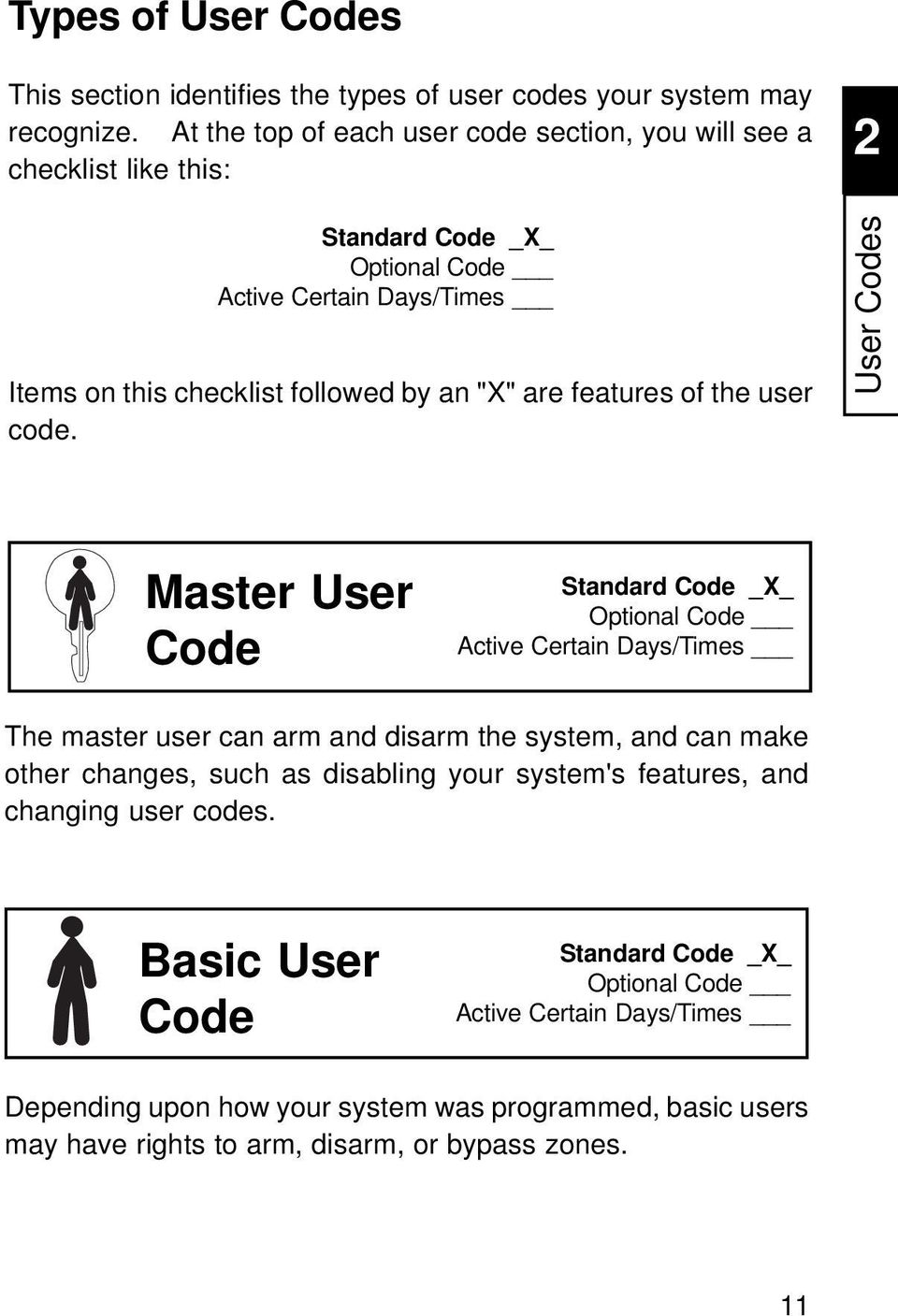 are features of the user code.