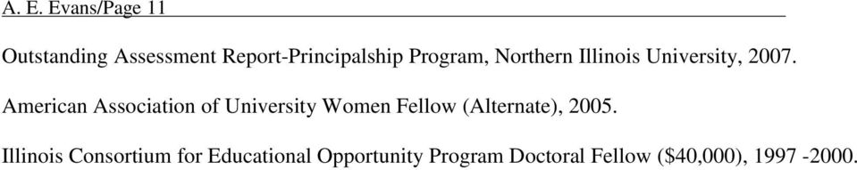 American Association of University Women Fellow (Alternate), 2005.