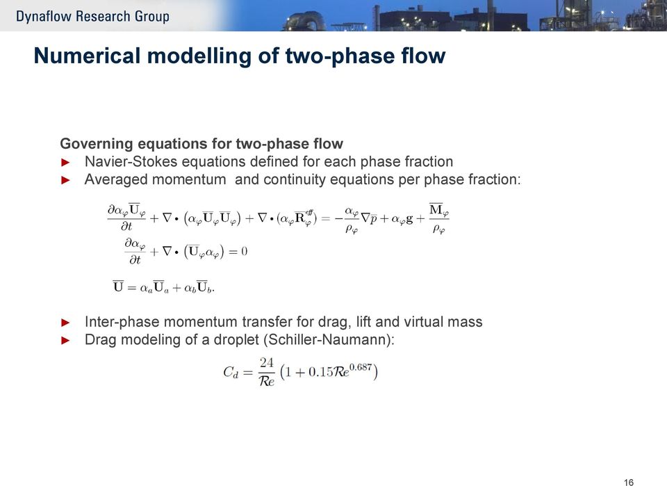 and continuity equations per phase fraction: Inter-phase momentum transfer