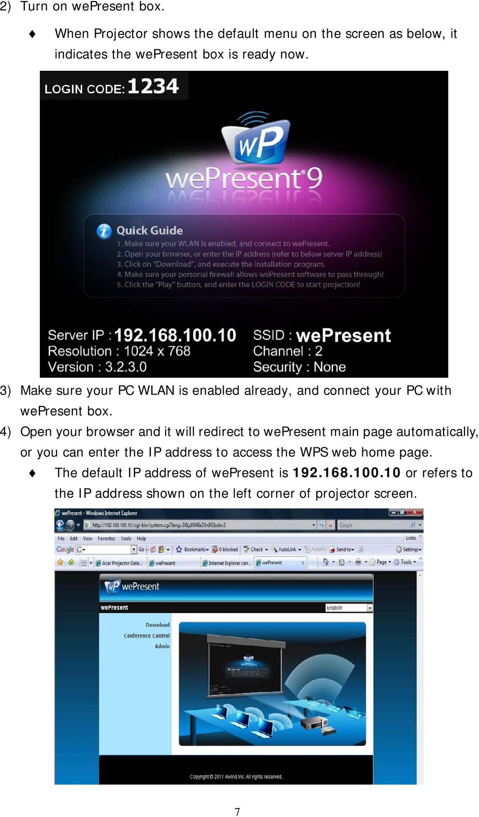 3) Make sure your PC WLAN is enabled already, and connect your PC with wepresent box.
