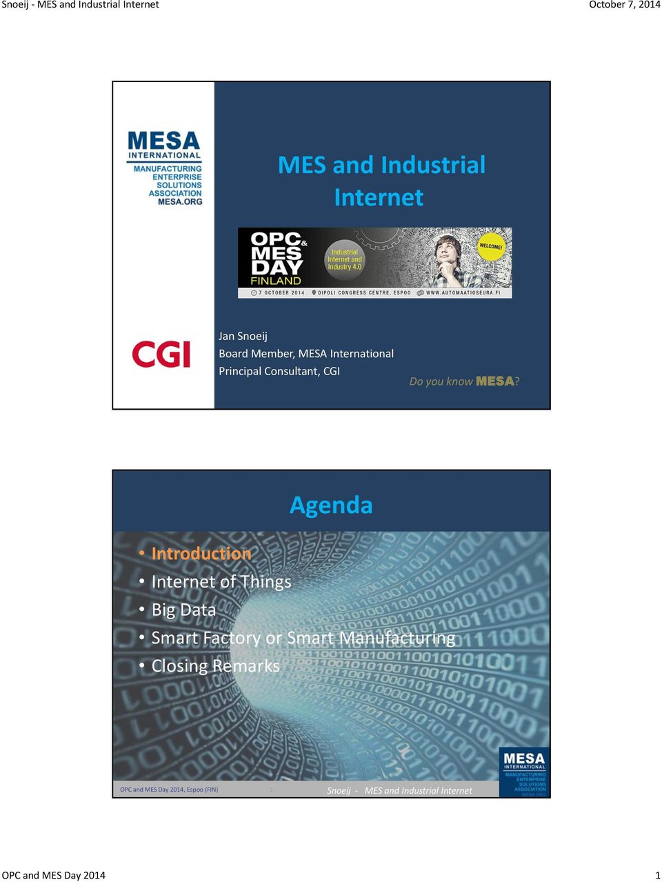 MESA? Agenda Introduction Internet of Things Big Data Smart