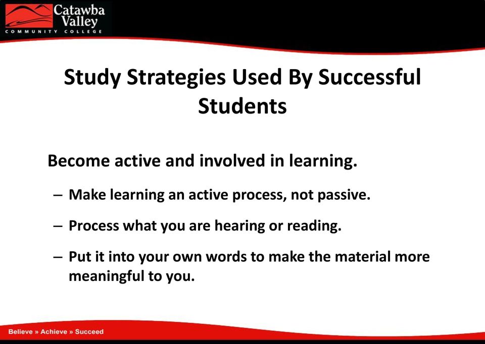 Make learning an active process, not passive.