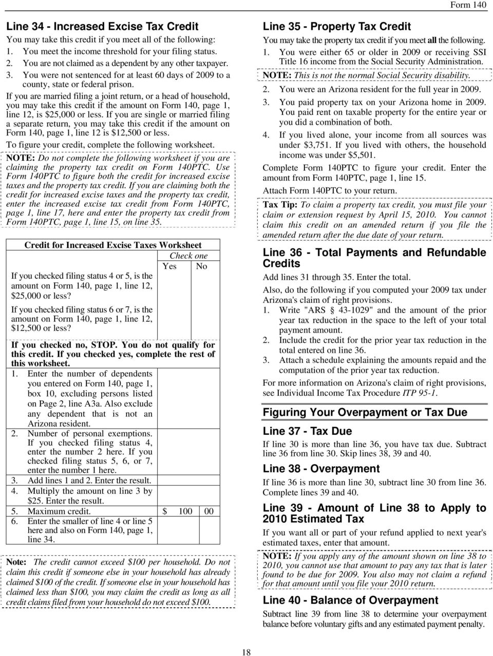 If you are married filing a joint return, or a head of household, you may take this credit if the amount on Form 140, page 1, line 12, is $25,000 or less.
