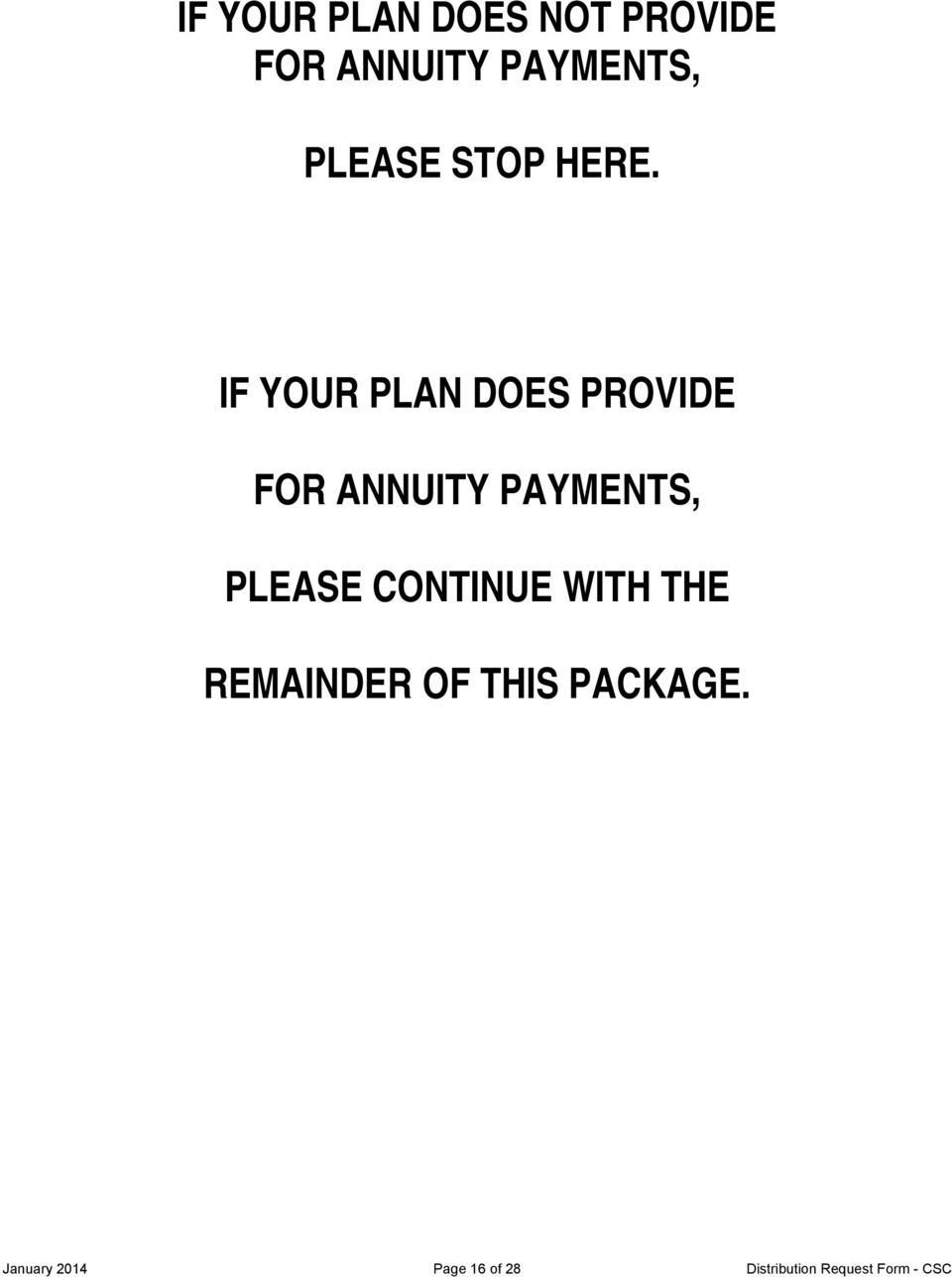 IF YOUR PLAN DOES PROVIDE FOR ANNUITY PAYMENTS, PLEASE