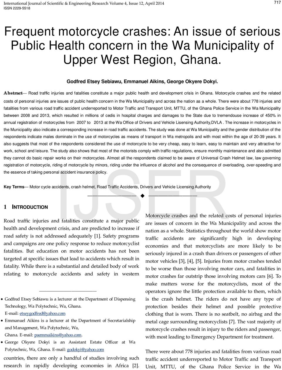 Abstract Road traf c injuries and fatalities constitute a major public health and development crisis in Ghana.