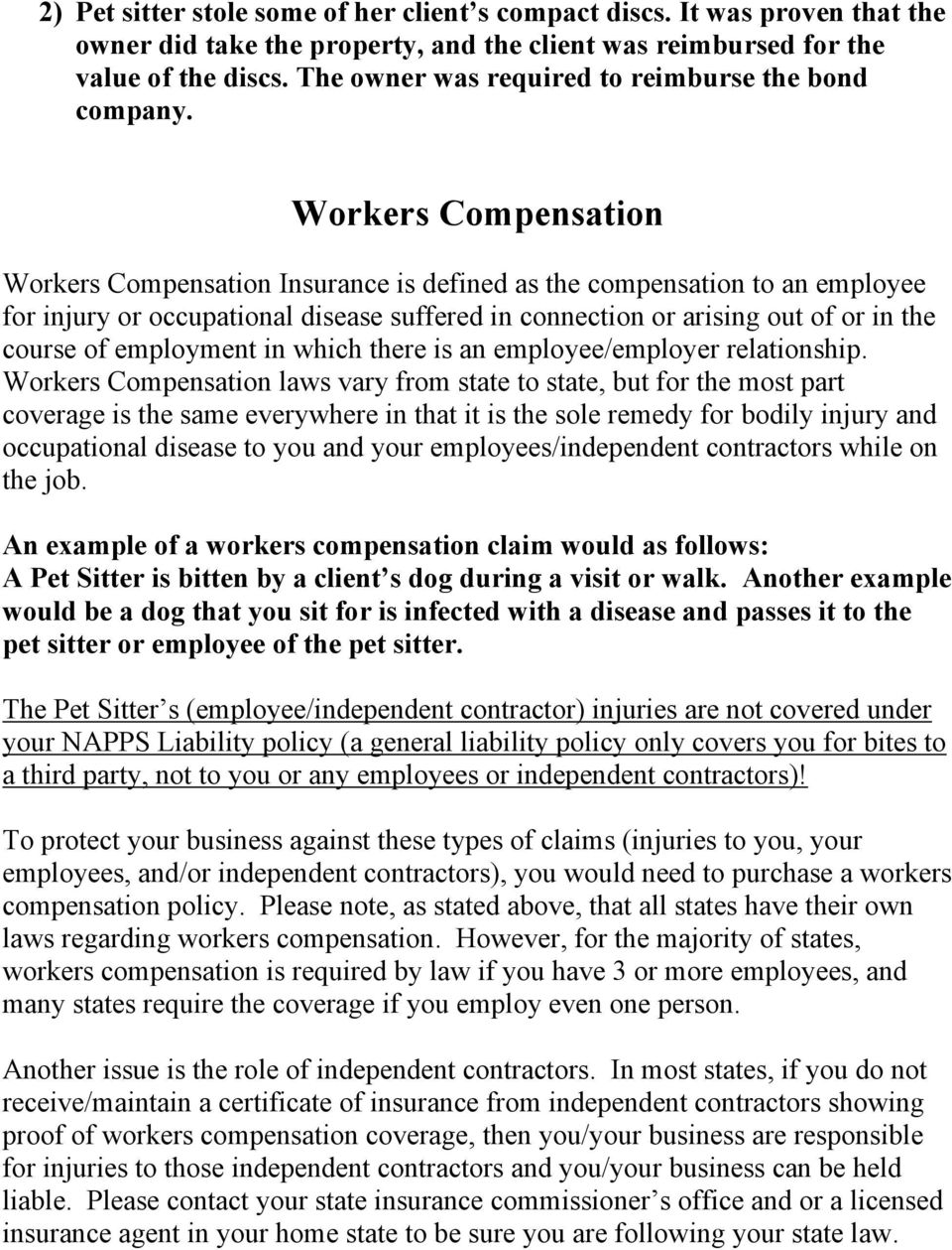 Workers Compensation Workers Compensation Insurance is defined as the compensation to an employee for injury or occupational disease suffered in connection or arising out of or in the course of