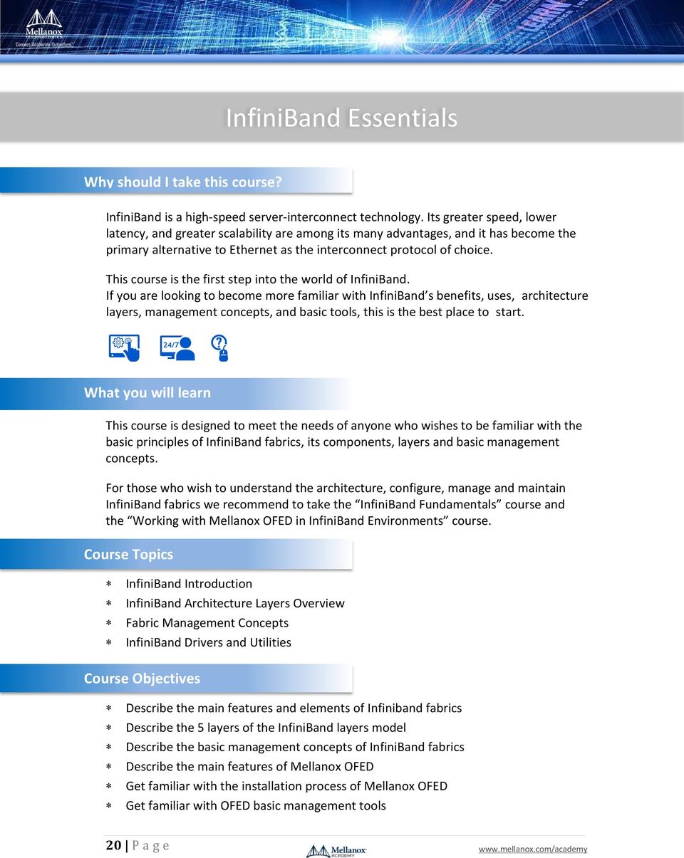 This course is the first step into the world of InfiniBand.
