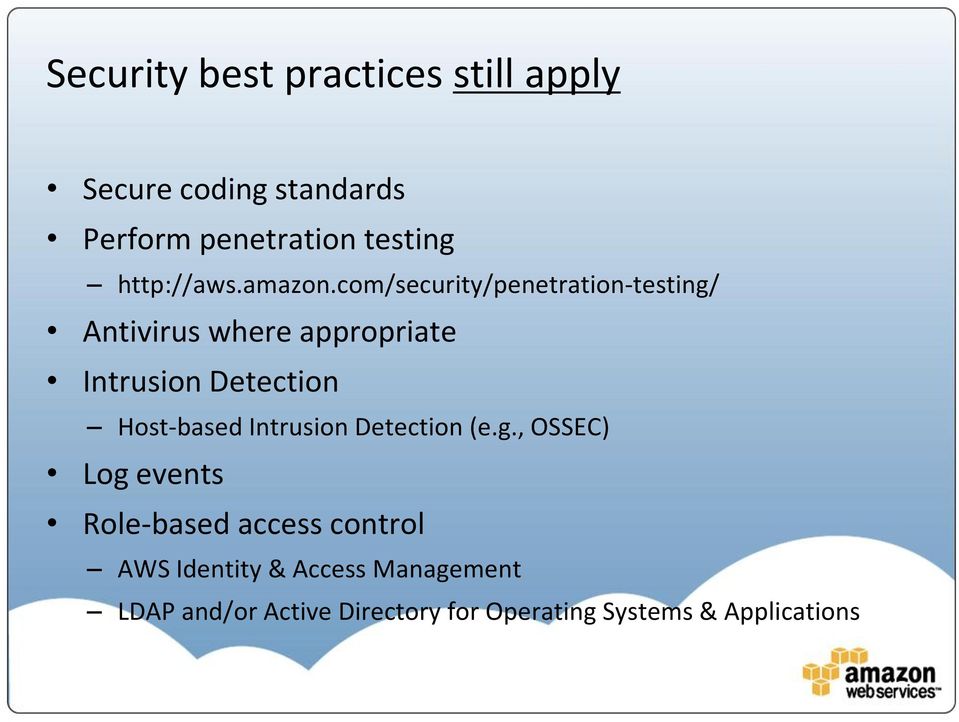 com/security/penetration-testing/ Antivirus where appropriate Intrusion Detection
