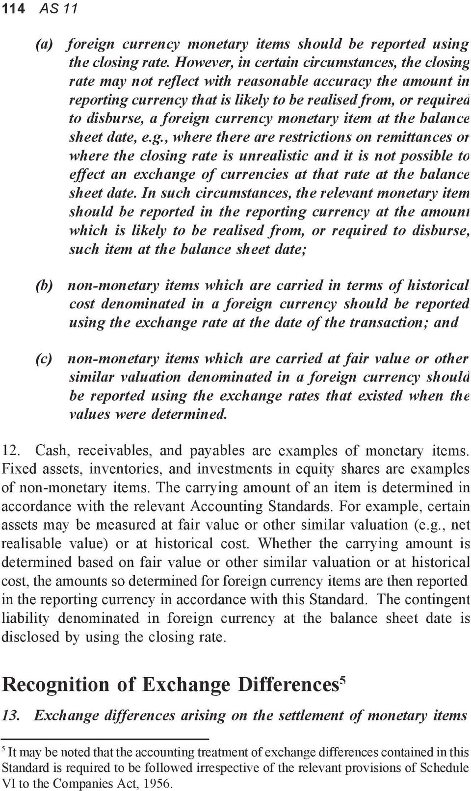 currency monetary item at the balance sheet date, e.g.