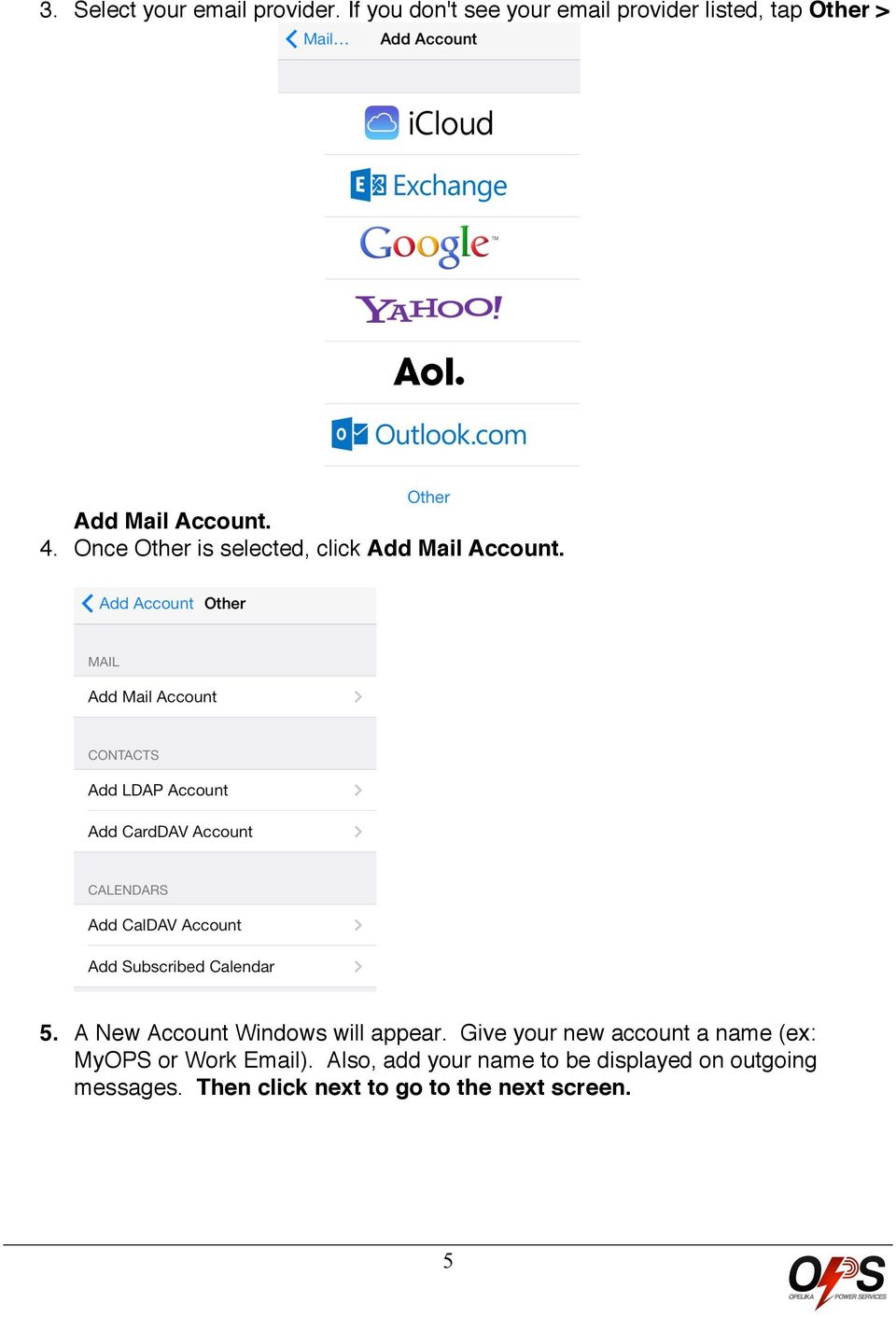 Once Other is selected, click Add Mail Account. 5. A New Account Windows will appear.