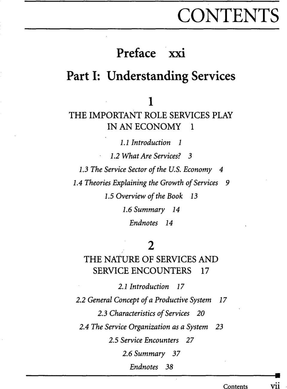 5 Overview of the Book 13 1.6 Summary 14 Endnotes 14 2 THE NATURE OF SERVICES AND SERVICE ENCOUNTERS 17 2.1 Introduction 17 2.