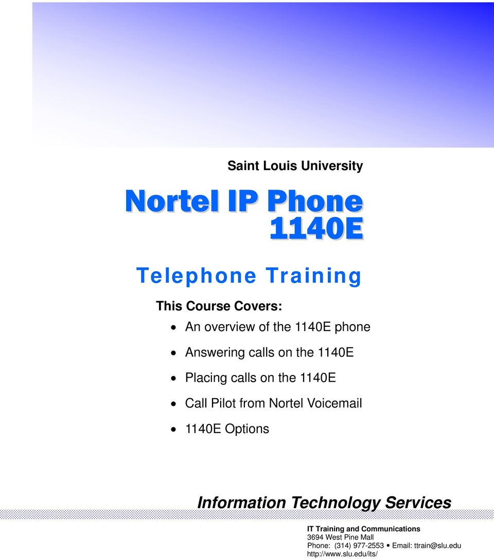 Pilot from Nortel Voicemail 1140E Options Information Technology Services IT Training and