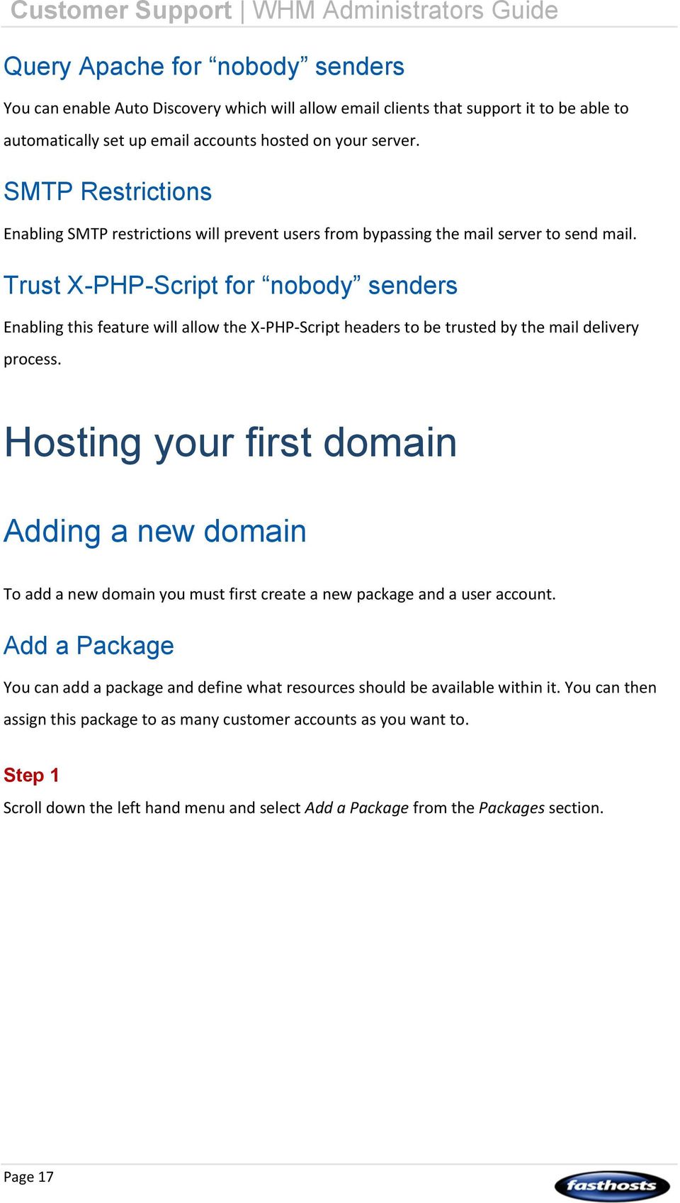 Trust X-PHP-Script for nobody senders Enabling this feature will allow the X-PHP-Script headers to be trusted by the mail delivery process.