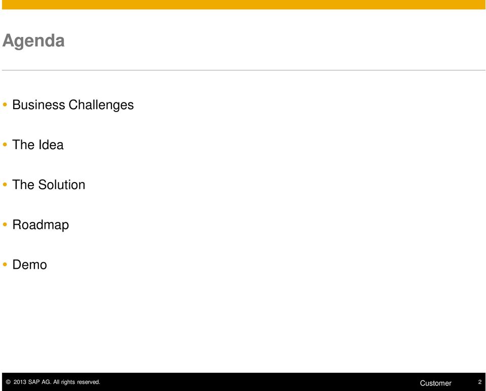 Roadmap Demo 2013 SAP AG.