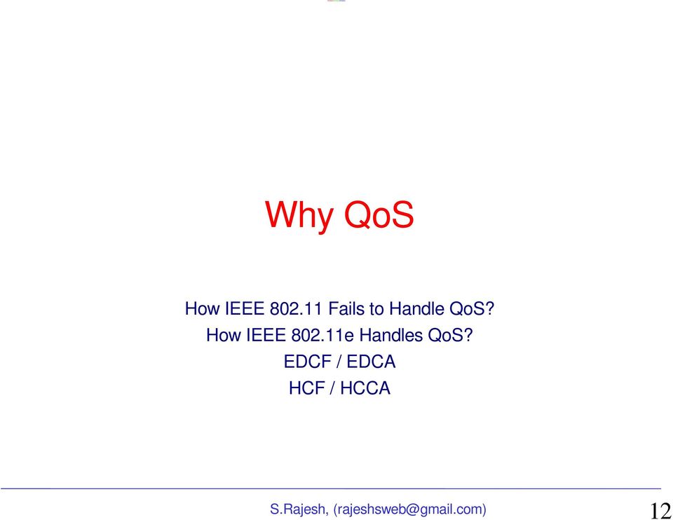 How IEEE 802.11e Handles QoS?